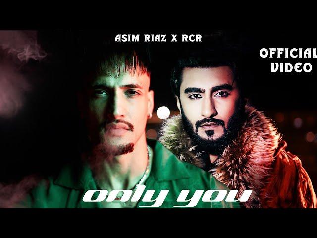 Only You |  Hip Hop Rap Official Music Video | Asim Riaz | RCR | 2024