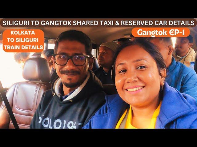 Kolkata To Siliguri By Train Journey | Siliguri To Gangtok By Shared Cab Fare | Gangtok Tour Vlog