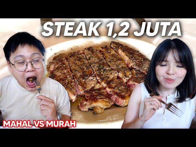 STEAK Rp 28.000 Vs Rp 1,2 JUTA !!