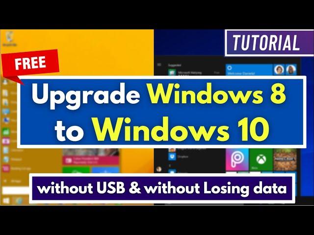 How to Upgrade Windows 8/8.1 to Windows 10 For Free without Losing data