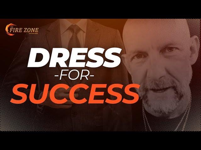 DRESS FOR SUCCESS- A Fire Zone Video by Kevin Ray Ward