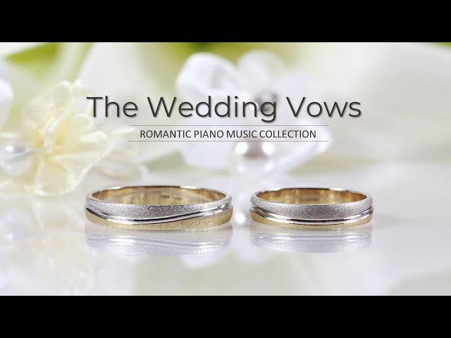 WEDDING MUSIC / THE WEDDING VOWS / PIANO MUSIC COLLECTION / HIGHLY RECOMMENDED