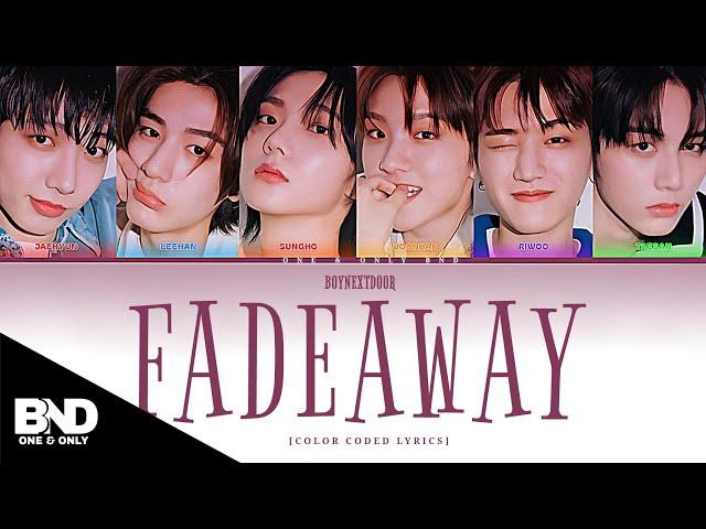 BOYNEXTDOOR 'FADEAWAY' GARBAGE TIME OST (COLOR CODED LYRICS) ||HAN|ROM|ENG||