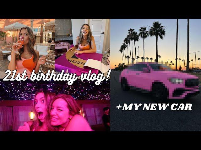 21st BIRTHDAY vlog + NEW car reveal!!!