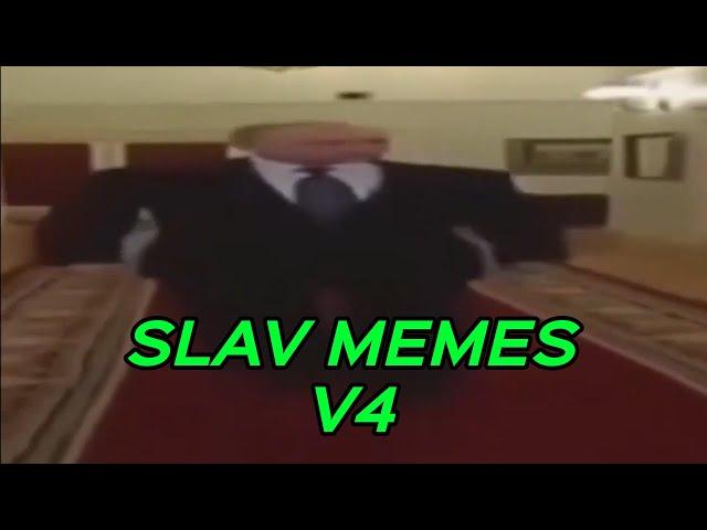 SLAV MEMES V4