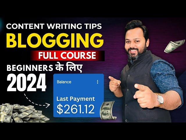 Blogging Full Course in Hindi 2024 | Blogging Course for Beginners | Blog Writing Tips