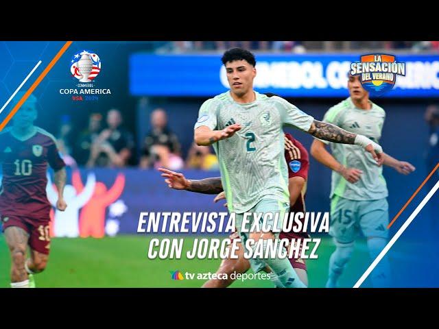 Entrevista EXCLUSIVA con Jorge Sánchez | Selección Mexicana | Copa América 2024