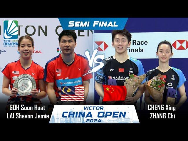 SEMI FINAL | GOH Soon Huat /LAI Shevon Jemie vs CHENG Xing /ZHANG Chi | China Open 2024 Badminton