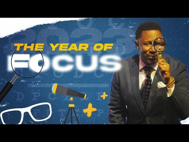 Dr. R.A. Vernon | The Year Of Focus | The Word Church