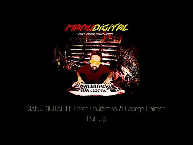 MANUDIGITAL - Pull Up Ft. Peter Youthman & George Palmer (Official Audio)