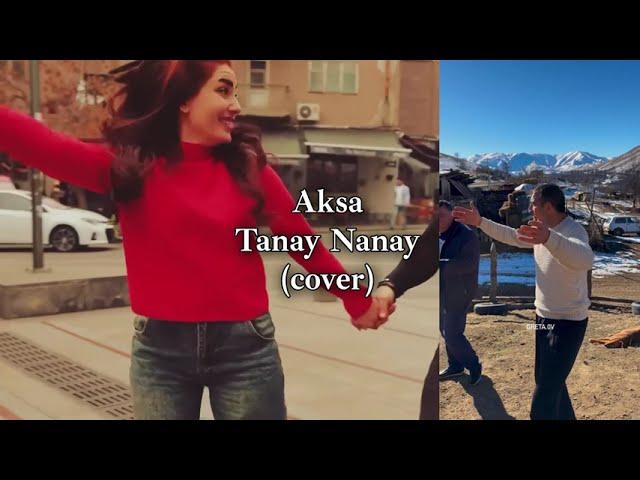 AKSA - Tanay Nanay 2025 (cover) (AMB Remix)