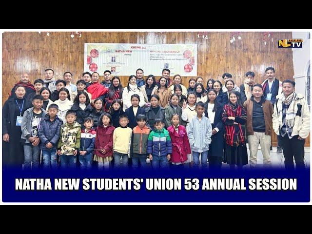 NATHA NEW STUDENTS' UNION 53 ANNUAL SESSION