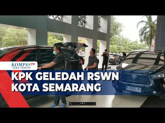 KPK Geledah Sejumlah Ruangan di RSWN Kota Semarang