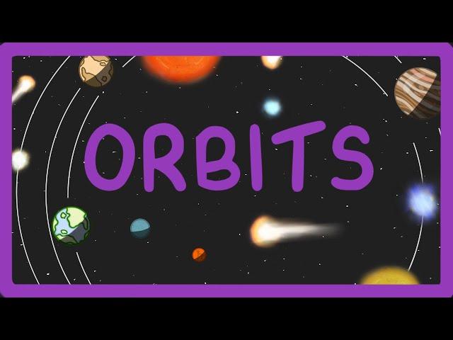 GCSE Physics - What is an Orbit?