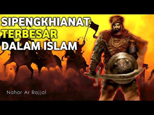 PENGKHIANAT TERBESAR Dalam Sejarah Islam, Nahar Arrajjal