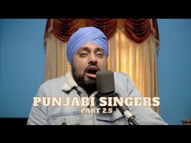 Punjabi Singers These Days 2.5: The Secret To Singing