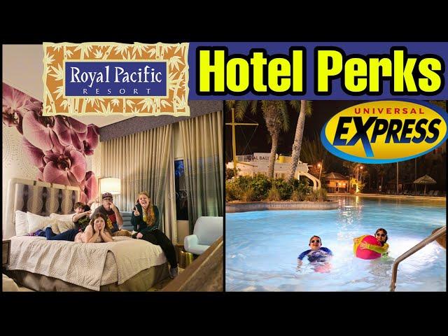 Royal Pacific Hotel Perks, Amenities & Express at Universal Orlando