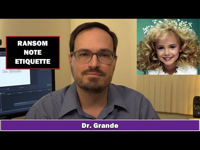 JonBenet Ramsey Murder | Ransom Note Analysis | Mental Health & Personality