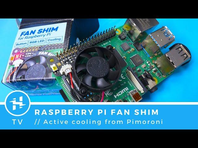 Raspberry Pi Fan SHIM // by Pimoroni