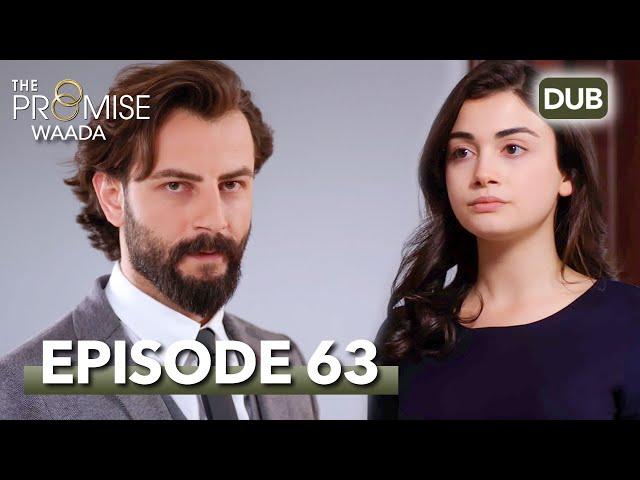Waada (The Promise) - Episode 63 | URDU Dubbed | Season 1 [ترک ٹی وی سیریز اردو میں ڈب]
