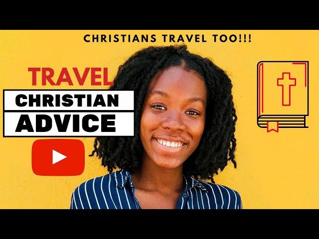 Everything You Need to Know About Solo Travelling as a Christian