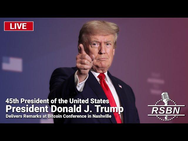 LIVE REPLAY: President Trump Delivers Remarks at Bitcoin Conference in Nashville - 7/27/24