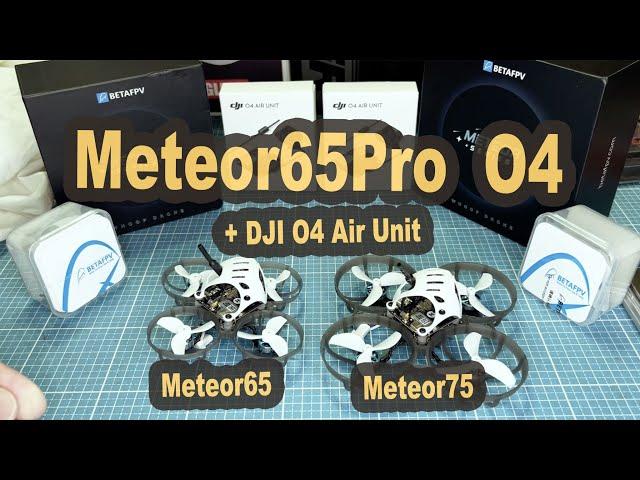 BetaFPV Meteor65 Pro O4 -  DJI O4 Air Unit mini Whoop