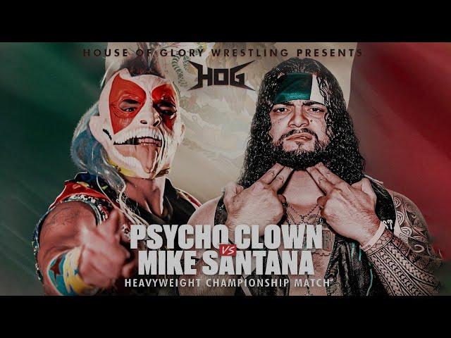 Psycho Clown vs Mike Santana FULL MATCH - HOG Cinco De Mayo 2024