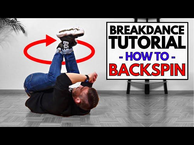 How To BACKSPIN | Breakdance Beginner Tutorial + Tips