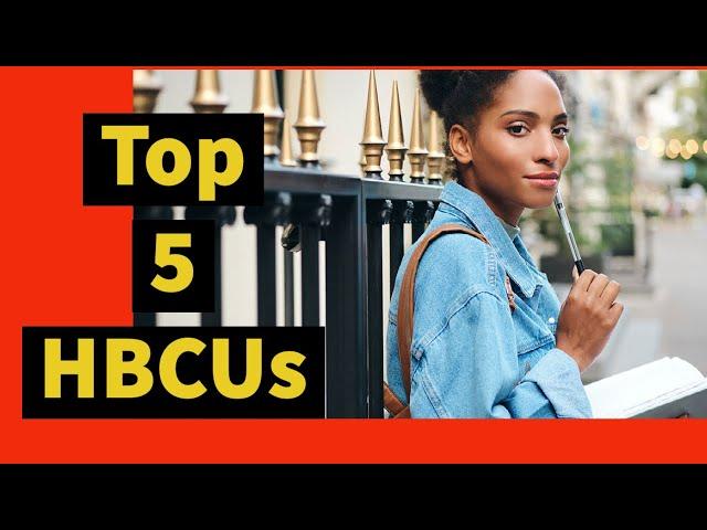 The Top 5 HBCUs | The 5