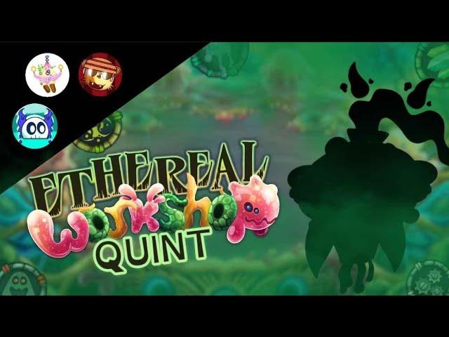 My Singing Monsters - ETHEREAL QUINT on Ethereal Workshop [ANIMATED]