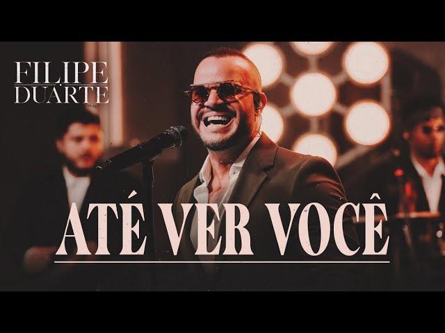 Filipe Duarte - Até Ver Você ( Casa do Balanço )