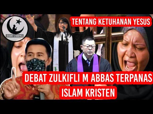 LIVE , ZULKIFLI M ABBAS DEBAT ISLAM VS KRISTEN TERBARU  .