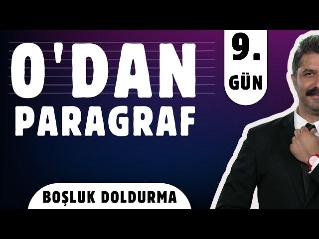0'dan Paragraf Kampı | 9.GÜN | Boşluk Doldurma