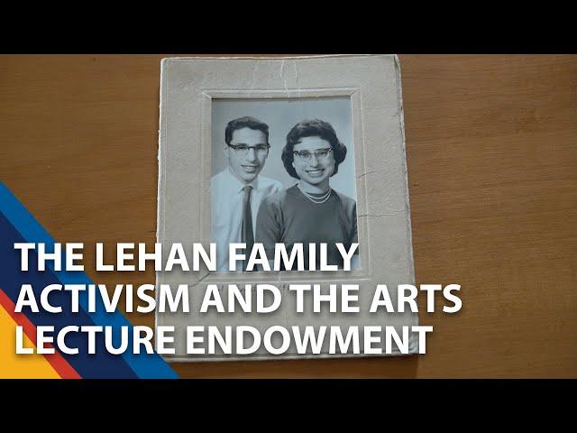 The Lehan Family Activism and the Arts Lecture Endowment