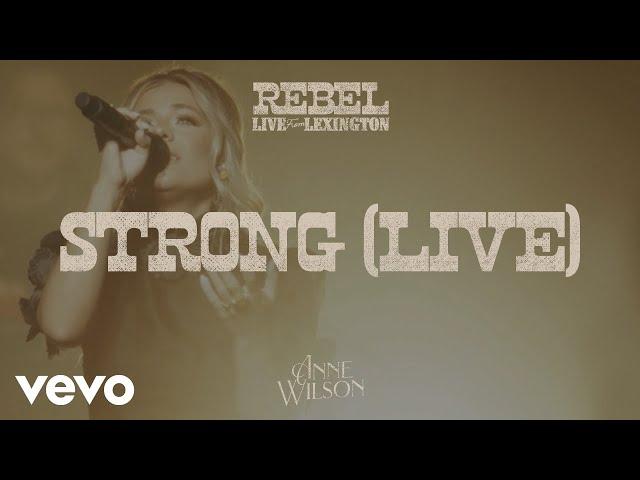 Anne Wilson - Strong (Official Live Performance Video)