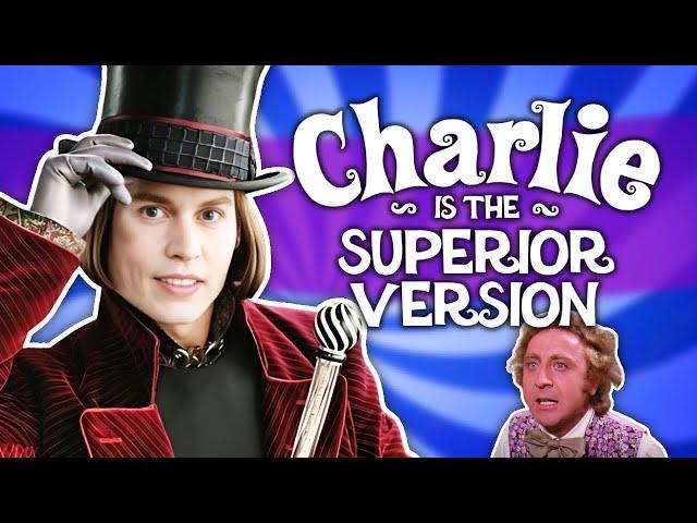 Charlie and the Chocolate Factory is the Superior Version (4k Subscriber Special!)