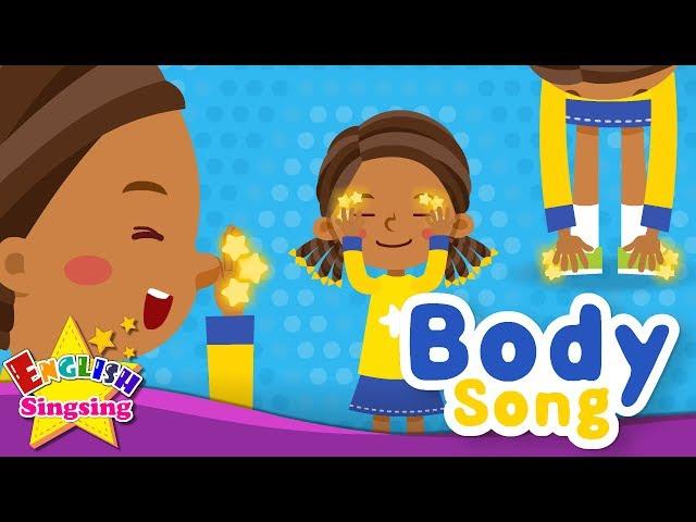 body Song - Educational Children Song - Learning English for Kids