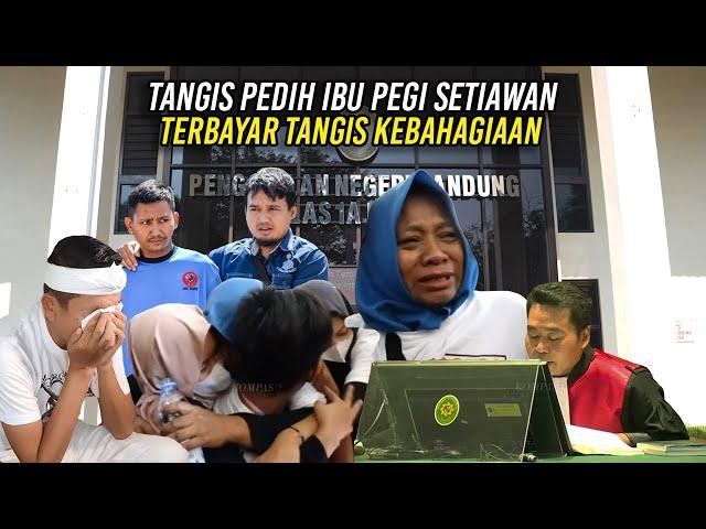 TANGIS KEPEDIHAN IBU PEGI SETIAWAN | KINI TERBAYAR DENGAN TANGIS KEBAHAGIAAN