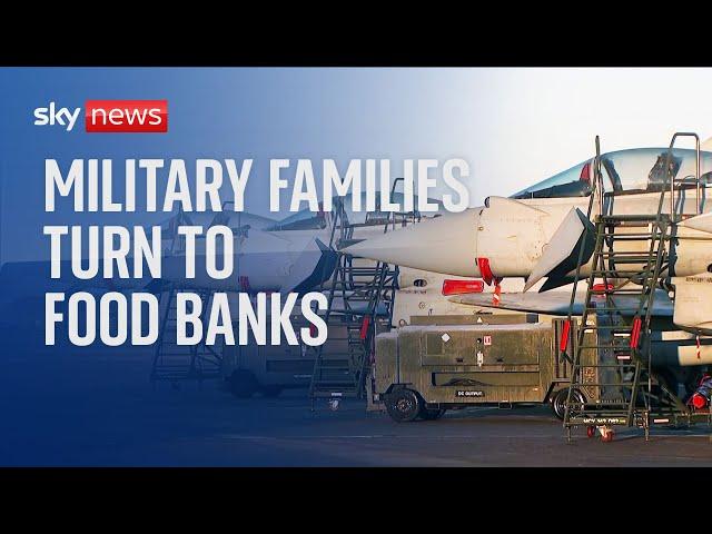 EXCLUSIVE: Military families using food banks in cost of living battle