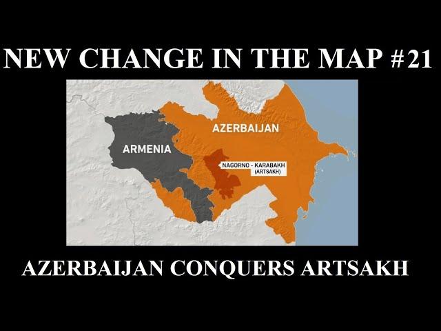 New Change in the Map - 21: Azerbaijan Conquers Artsakh