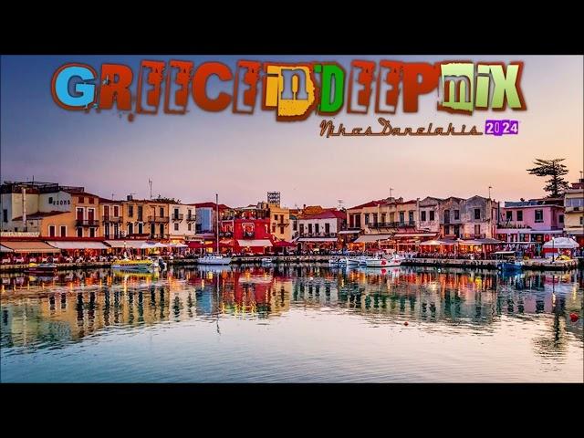 Greece in Deep Mix 2024 - Nikos Danelakis #Best Greek Music