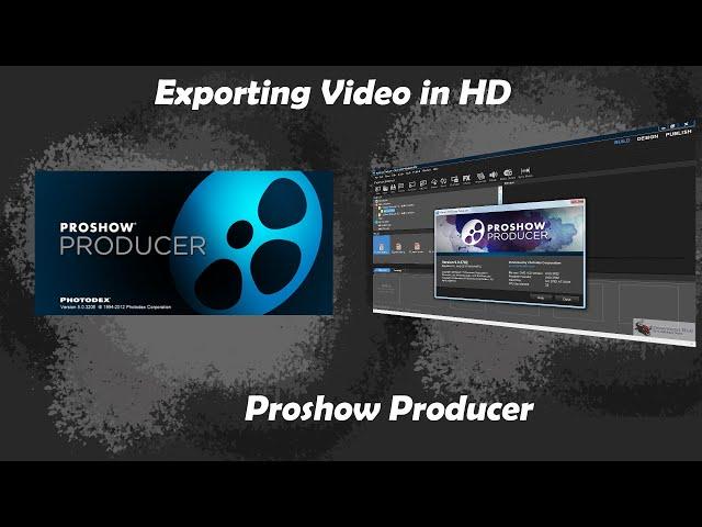 How to export-render video in high definition quality. Proshow Producer Tutorial.