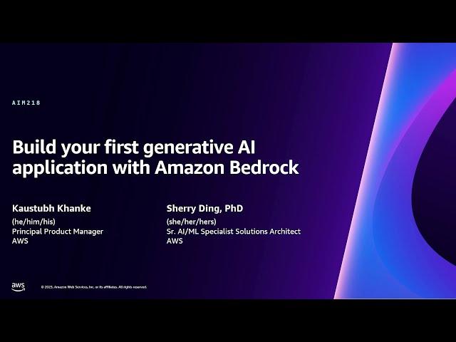 AWS re:Invent 2023 - Build your first generative AI application with Amazon Bedrock (AIM218)