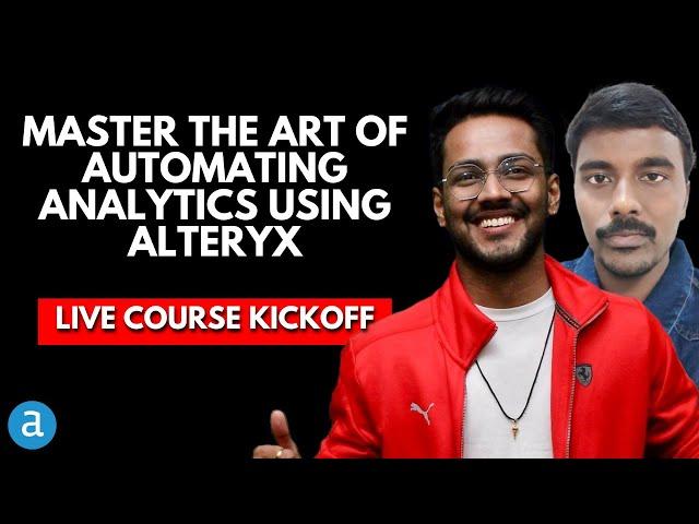  LIVE KICKOFF SESSION: Mastering ETL with Alteryx | Data Engineer | Data Analytics |