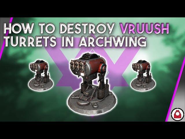 How to destroy Vruush turrets in archwing - WARFRAME Riven