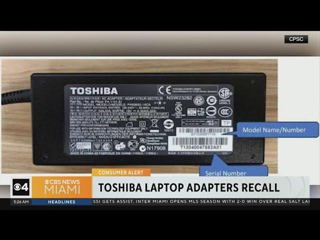 Toshiba laptop A/C power adapters recalled due to fire hazard