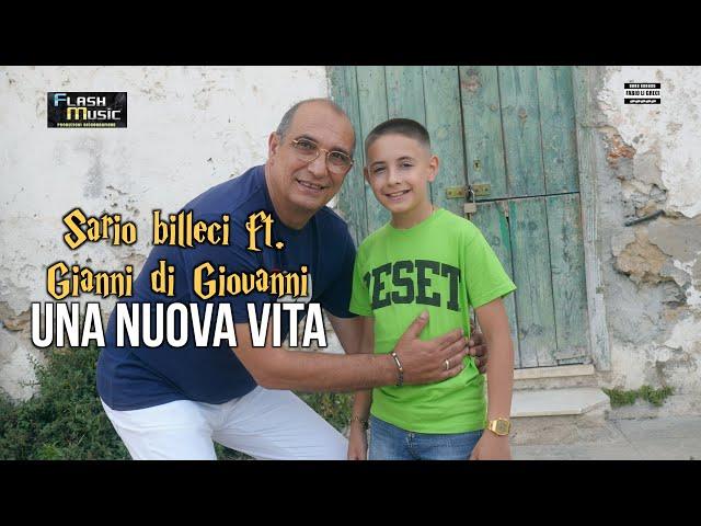 Sario Billeci FT Gianni Di Giovanni - Una nuova vita ( Video Ufficiale 2024 )