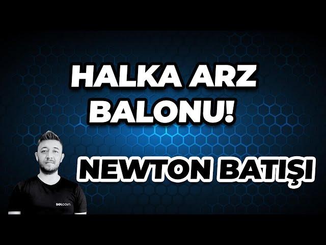 HALKA ARZ BALONU! NEWTON BATIŞI..