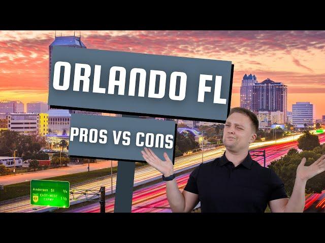 Orlando Florida : Pros & Cons | Everything YOU NEED to know about living in Orlando Florida